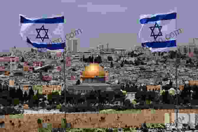 A Photo Of The Israeli Flag Flying Over Jerusalem, With The Dome Of The Rock In The Background. Head Of The Mossad: In Pursuit Of A Safe And Secure Israel