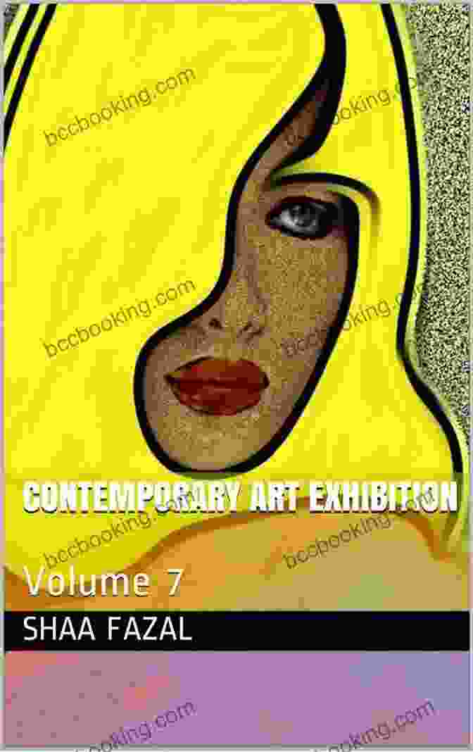 A Portrait Of Shaa Fazal, The Renowned Contemporary Artist Contemporary Art Exhibition: Volume 1 (Shaa Fazal Contemporary Art)