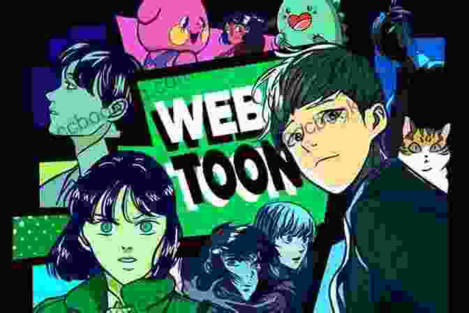 A Vibrant Illustration Of Characters From Various Webtoons, Showcasing Diverse Art Styles And Storytelling Genres. Webtoon School: Everything You Need To Know About Webtoon Creation And Story Writing