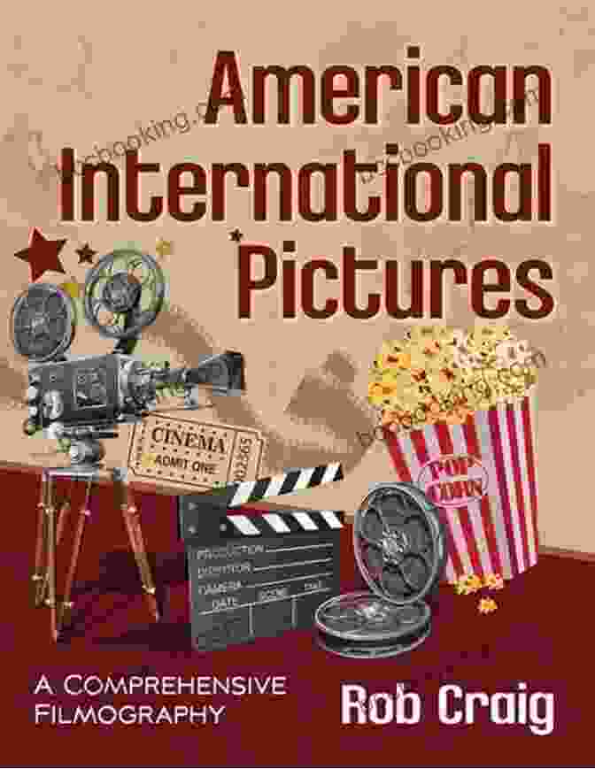 American International Pictures Comprehensive Filmography American International Pictures: A Comprehensive Filmography