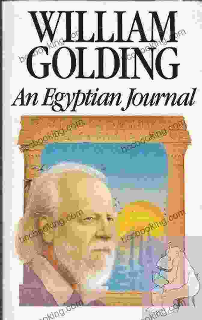 An Egyptian Journal By William Golding An Egyptian Journal William Golding
