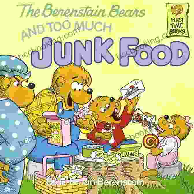 Berenstain Bears And Too Much Junk Food Cover The Berenstain Bears And Too Much Junk Food (First Time Books(R))
