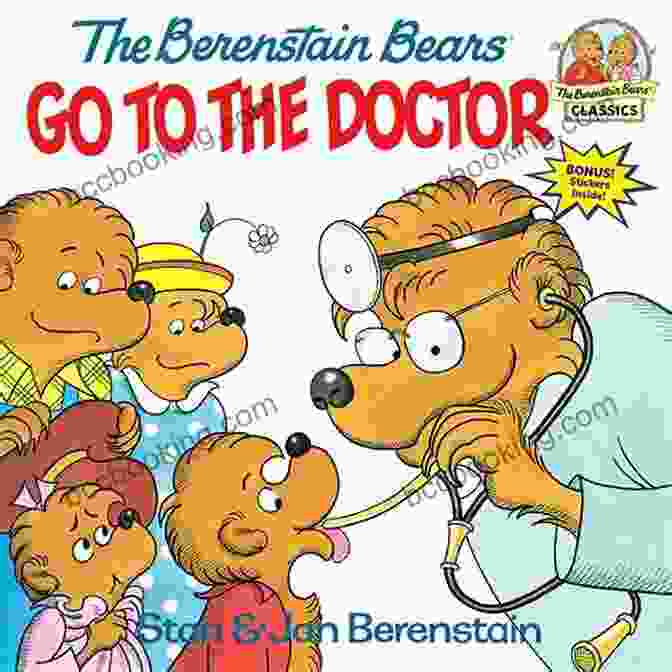 Berenstain Bears Doctor Visits You Book Cover The Berenstain Bears Go To The Doctor (First Time Books(R))