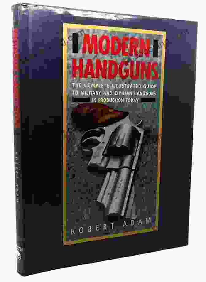 Book Cover Featuring A Collection Of Modern Handguns Gun Trader S Guide To Handguns: A Comprehensive Fully Illustrated Reference For Modern Handguns With Current Market Values
