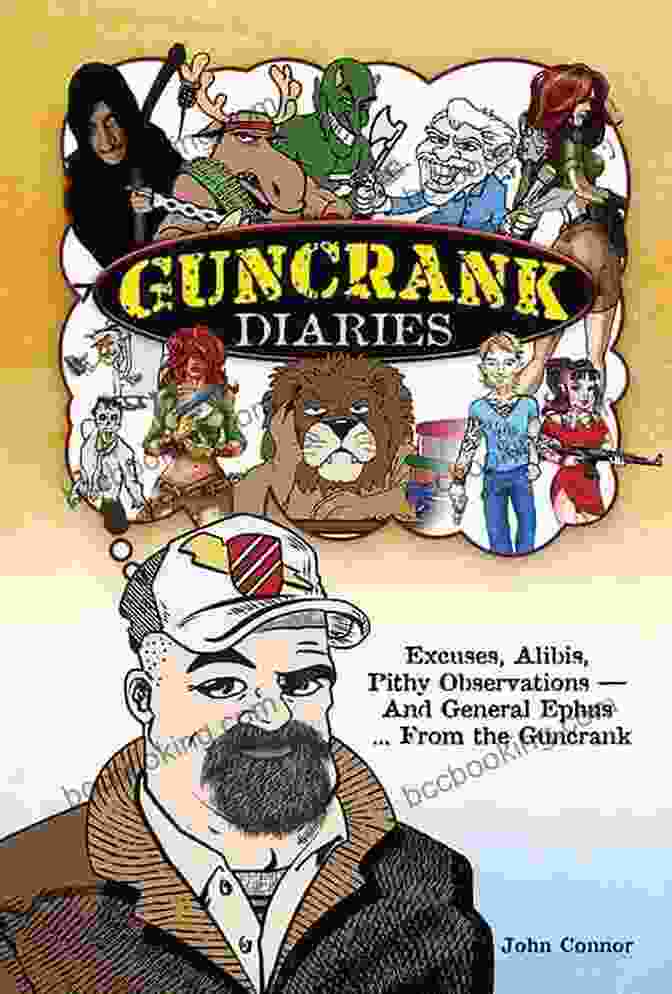 Book Cover Of Guncrank Diaries: John Connor, Featuring A Close Up Image Of A Gun And The Silhouette Of A Man Guncrank Diaries John Connor