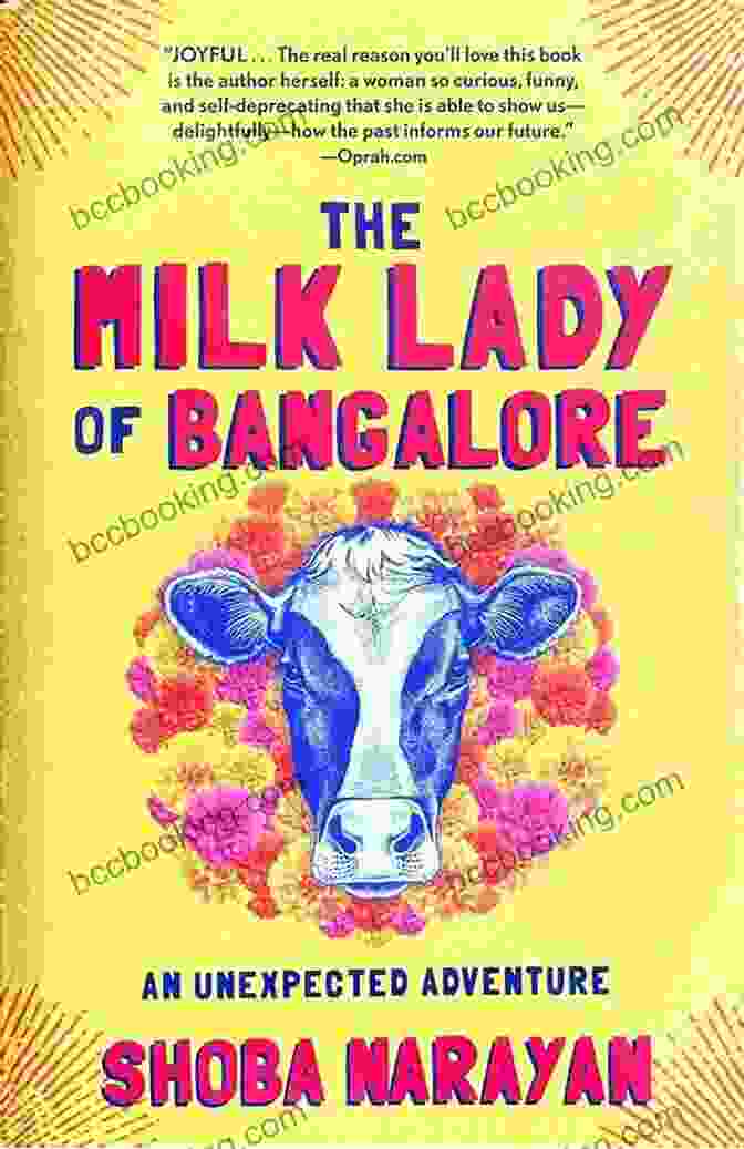 Book Cover Of 'The Milk Lady Of Bangalore' By Sophie Kinsella The Milk Lady Of Bangalore: An Unexpected Adventure