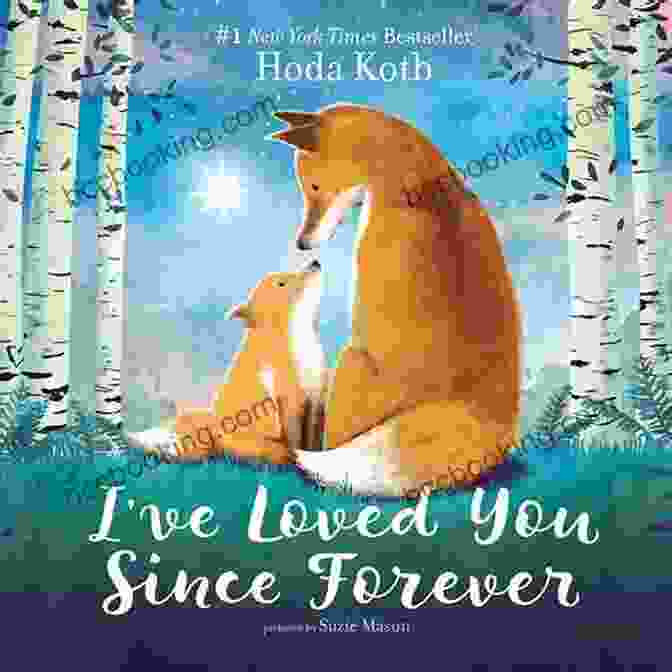 Book Cover Of 'We Loved You Since Forever' With A Loving Family Embracing I Ve Loved You Since Forever