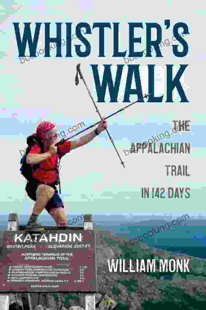 Book Cover Of 'Whistler Walk The Appalachian Trail In 142 Days' Whistler S Walk: The Appalachian Trail In 142 Days