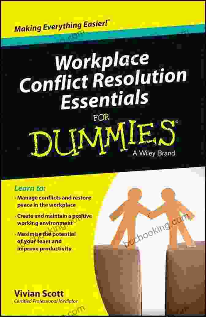 Book Cover Of 'Workplace Conflict Resolution Essentials For Dummies' Workplace Conflict Resolution Essentials For Dummies