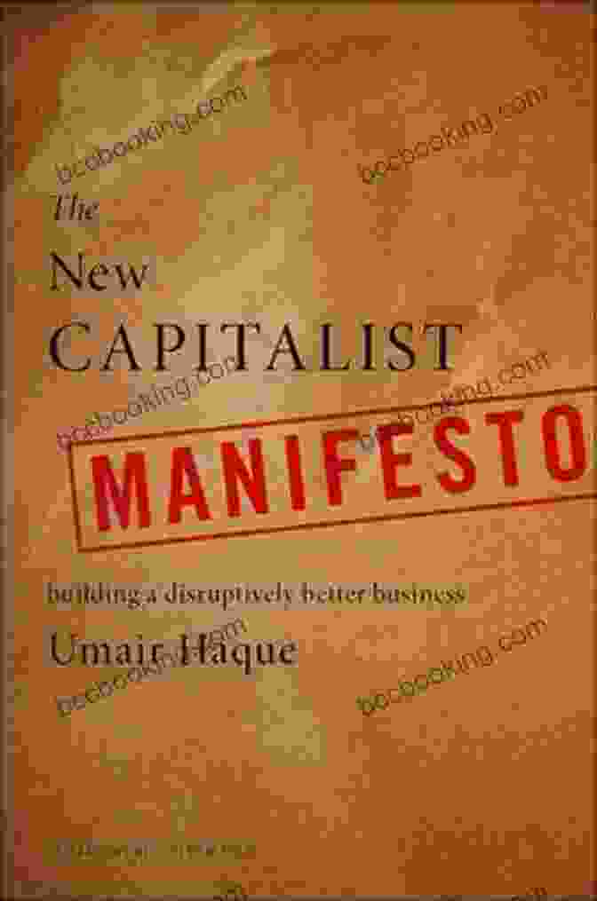 Building Disruptively Better Business Book Cover The New Capitalist Manifesto: Building A Disruptively Better Business