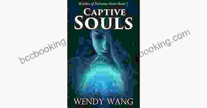 Captivating Book Cover Of 'Captive Souls: Witches Of Palmetto Point' Captive Souls: Witches Of Palmetto Point 7