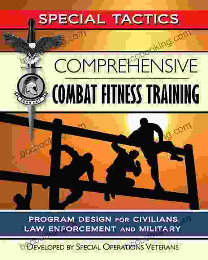Comprehensive Combat Fitness Training Book Cover Comprehensive Combat Fitness Training: Program Design For Civilians Law Enforcement And Military (Special Tactics Manuals 3)
