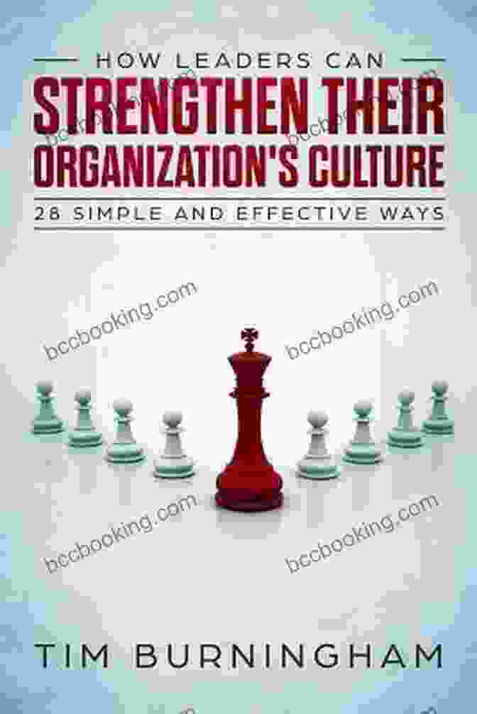 Core Values Illustration How Leaders Can Strengthen Their Organization S Culture: 28 Simple And Effective Ways