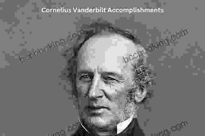 Cornelius Vanderbilt, A Prominent Figure Of The Gilded Age, Known For His Wealth And Influence Larz And Isabel Anderson: Wealth And Celebrity In The Gilded Age