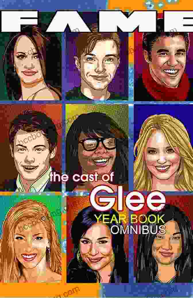 Cover Of Fame: The Cast Of Glee Yearbook Omnibus, Featuring The Main Characters Of The Show FAME: The Cast Of Glee: Yearbook Omnibus