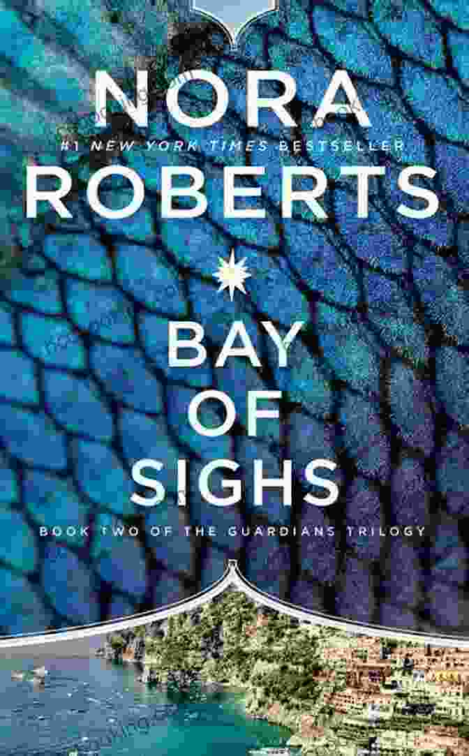 Cover Of Nora Roberts' Bay Of Sighs Novel Nora Roberts Three Sisters Island Trilogy