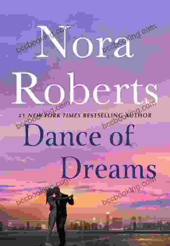 Cover Of Nora Roberts' Dance Of Dreams Novel Nora Roberts Three Sisters Island Trilogy