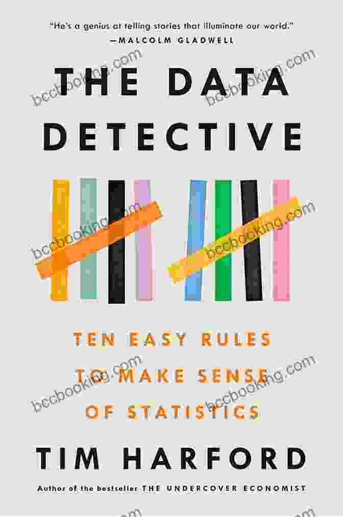 Data Storytelling The Data Detective: Ten Easy Rules To Make Sense Of Statistics