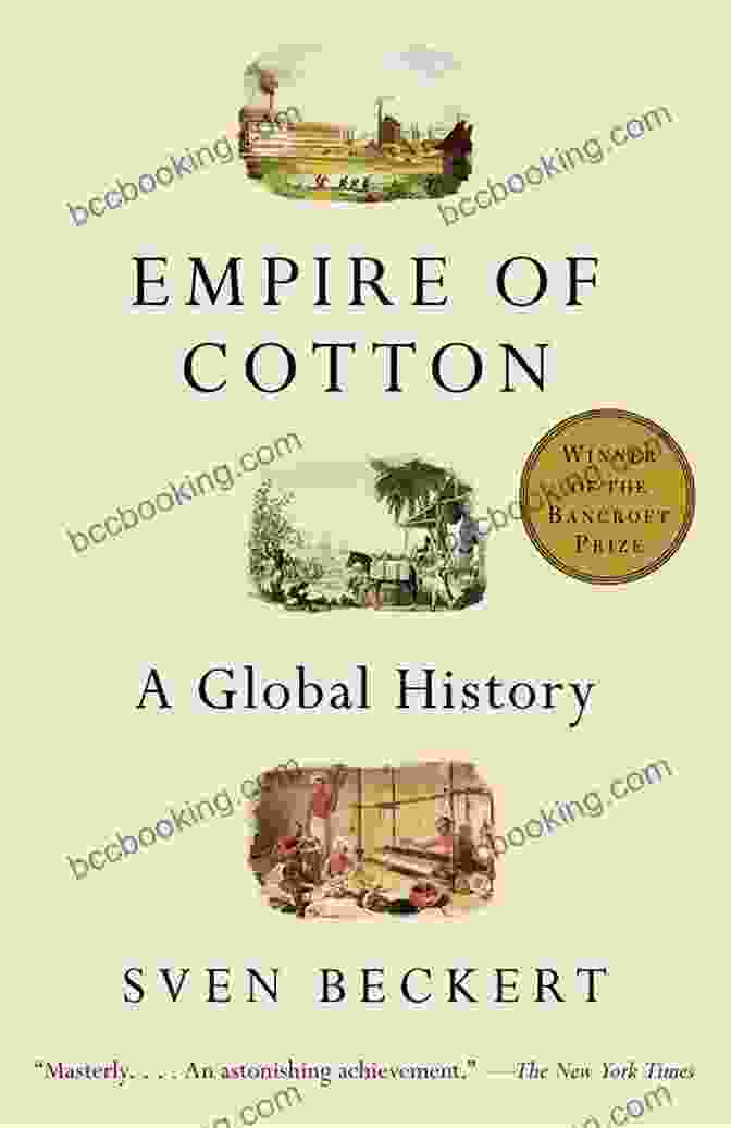 Empire Of Cotton Book Cover Empire Of Cotton: A Global History