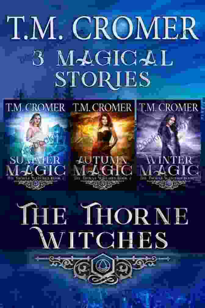 Enchanted Magic: Thorne Witches Book 10 Book Cover Featuring A Group Of Witches Casting Spells Enchanted Magic (The Thorne Witches 10)