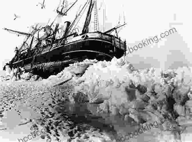 Ernest Shackleton's Ship, Endurance, Trapped In Ice In The Weddell Sea, Antarctica Polar Exploration (Illustrated): The Romance Of (Antarctica 3)