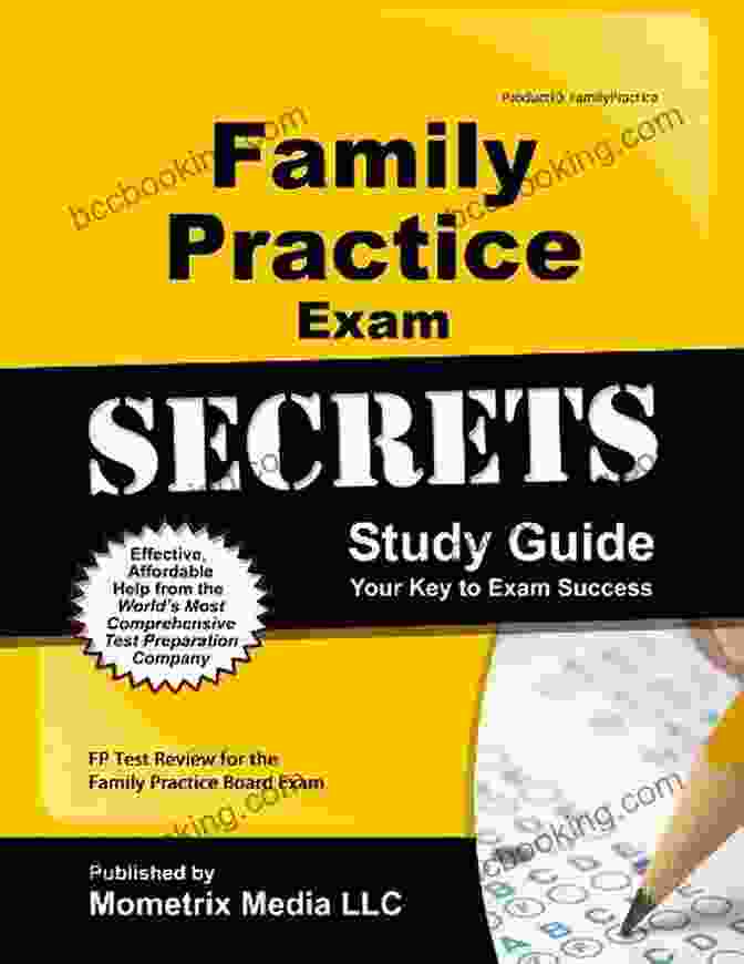 Family Practice Exam Secrets Study Guide Family Practice Exam Secrets Study Guide: FP Test Review For The Family Practice Board Exam
