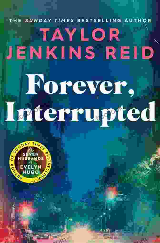 Forever Interrupted Novel By Taylor Jenkins Reid, Featuring An Evocative Image Of A Couple Embracing In A Moment Of Both Joy And Sorrow Forever Interrupted: A Novel Taylor Jenkins Reid