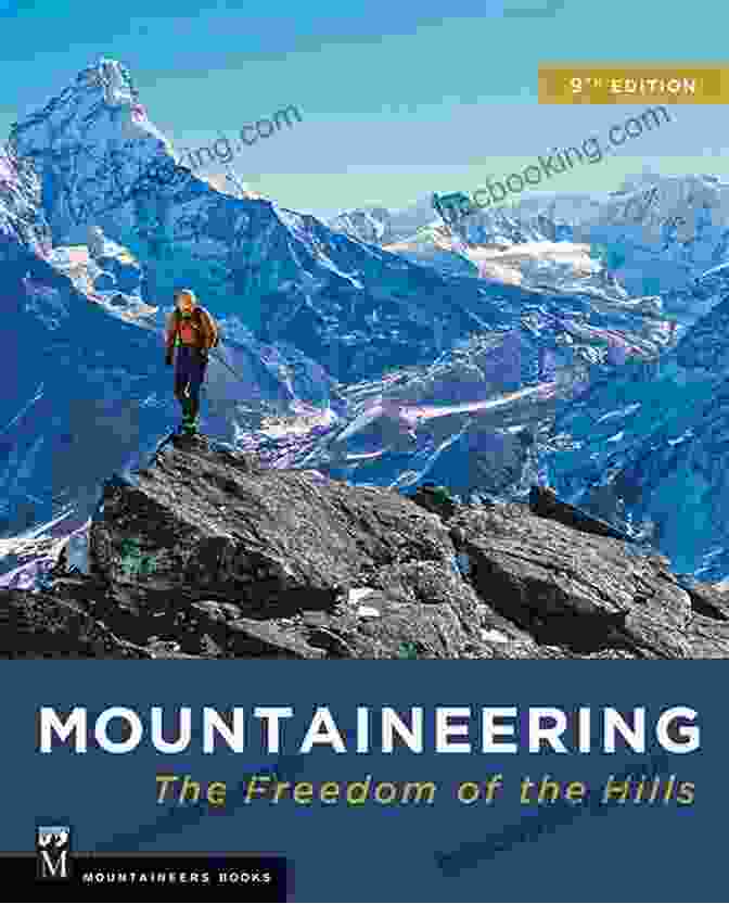 Freedom Of The Hills Book Mountaineering: Freedom Of The Hills