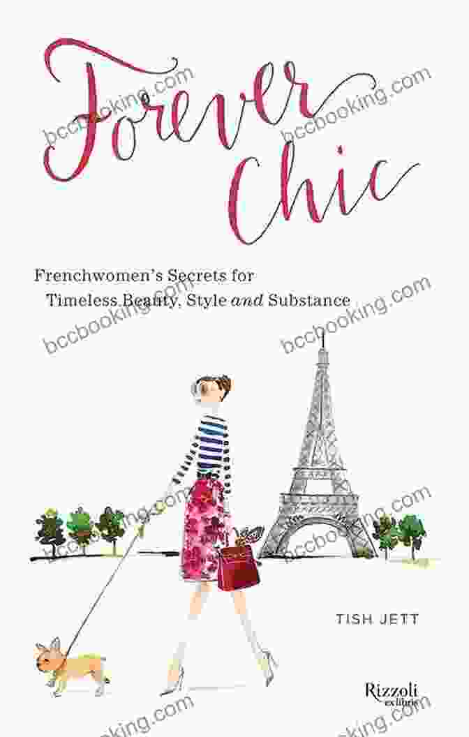 French Woman Smiling自信的法国女人 Forever Chic: Frenchwomen S Secrets For Timeless Beauty Style And Substance