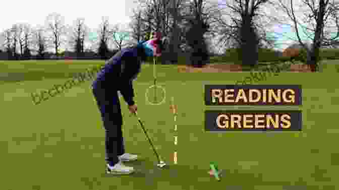 Golfer Reading Green Contours The Fundamentals Of Putting Valerie Melvin