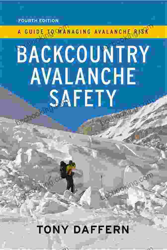 Guide To Managing Avalanche Risk 4th Edition Book Cover Backcountry Avalanche Safety: A Guide To Managing Avalanche Risk 4th Edition