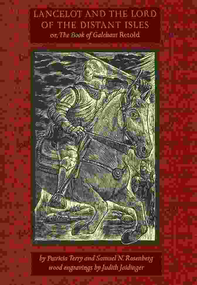 Lancelot And The Lord Of The Distant Isles Book Cover Lancelot And The Lord Of The Distant Isles: Or The Of Galehaut Retold