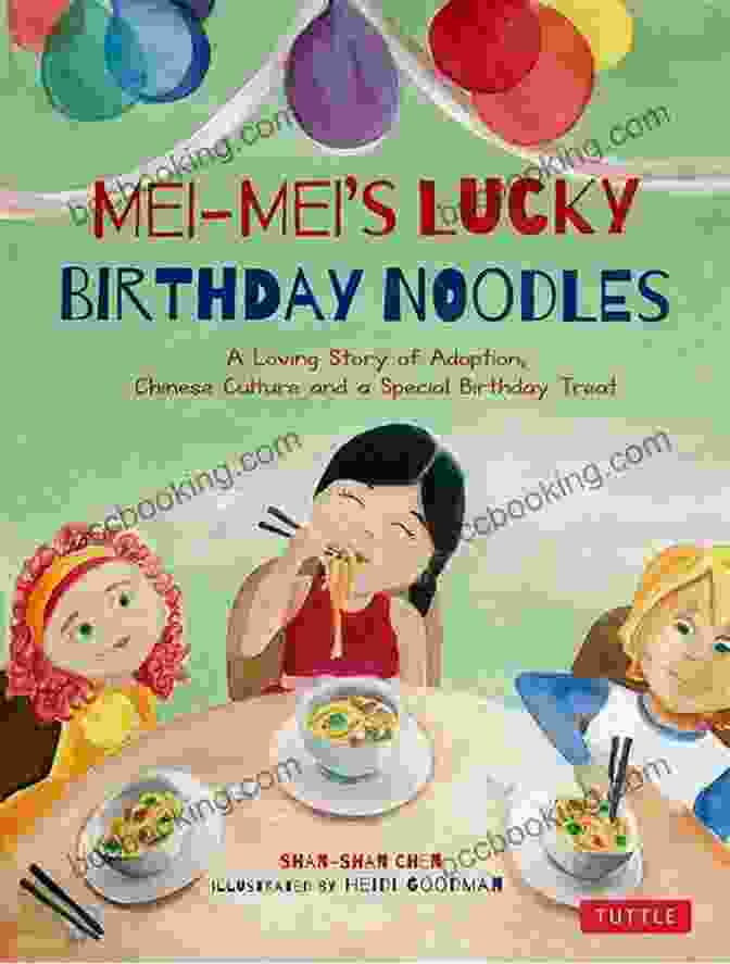 Mei Mei Smiling While Making Birthday Noodles With Her Family Mei Mei S Lucky Birthday Noodles: A Loving Story Of Adoption Chinese Culture And A Special Birthday Treat