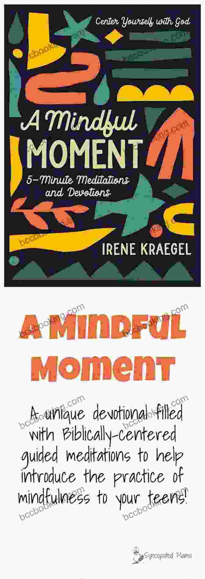 Mindful Moment Minute Meditations And Devotions Book Cover A Mindful Moment: 5 Minute Meditations And Devotions