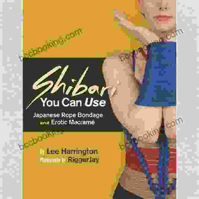 More Shibari You Can Use Book Cover More Shibari You Can Use: Passionate Rope Bondage And Intimate Connection