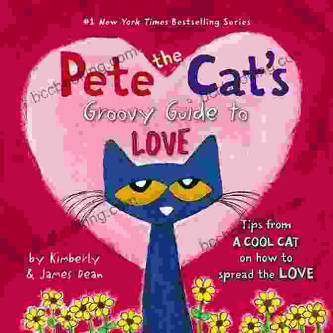 Pete The Cat Groovy Guide To Love Book Cover Pete The Cat S Groovy Guide To Love
