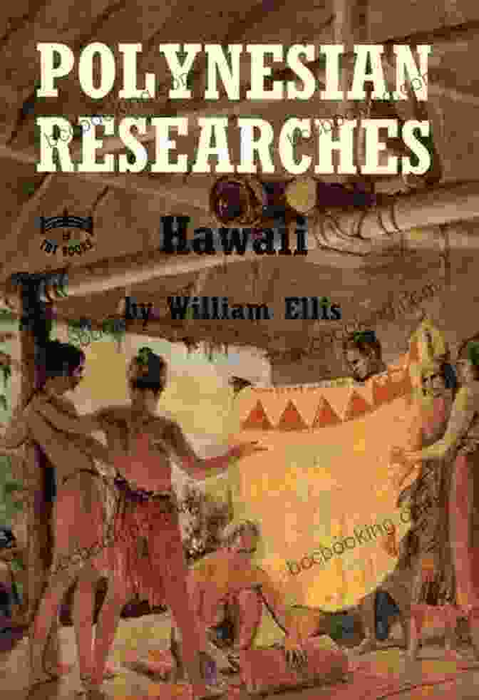 Polynesian Research Hawaii Book By William Ellis, Featuring A Vibrant Cover With A Glimpse Into The Polynesian Islands Polynesian Research: Hawaii William Ellis