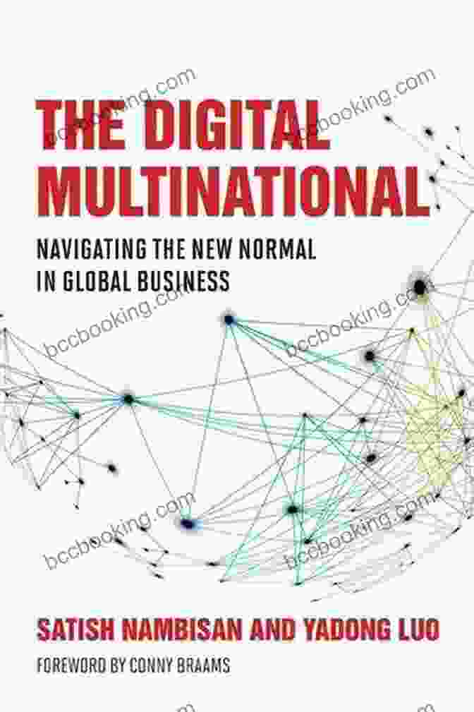 Preview Of The Book 'Navigating The New Normal In Global Business Management On The Cutting Edge' The Digital Multinational: Navigating The New Normal In Global Business (Management On The Cutting Edge)
