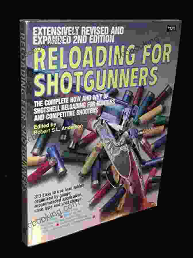 Reloading For Shotgunners Book Cover Featuring A Detailed Image Of Various Shotgun Shells And Reloading Equipment. Reloading For Shotgunners Rick Sapp