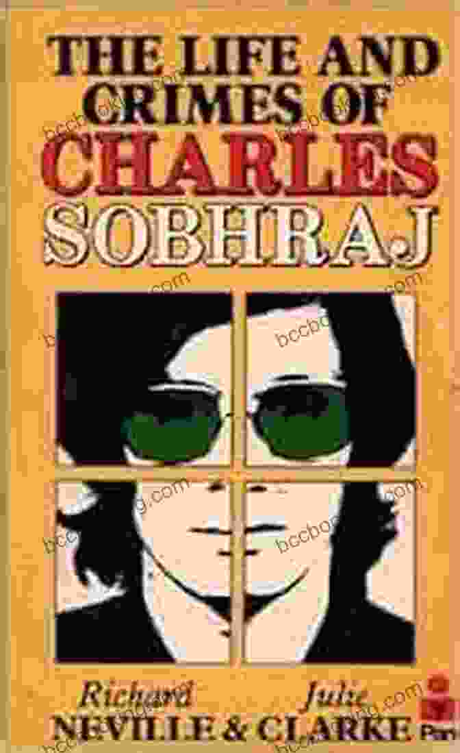 Richard Neville, Author Of Charles Sobhraj: Reign Of Terror Serpentine: Charles Sobhraj S Reign Of Terror From Europe To South Asia