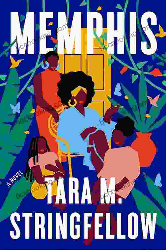 Tara Stringfellow, Author Of Memphis Memphis: A Novel Tara M Stringfellow