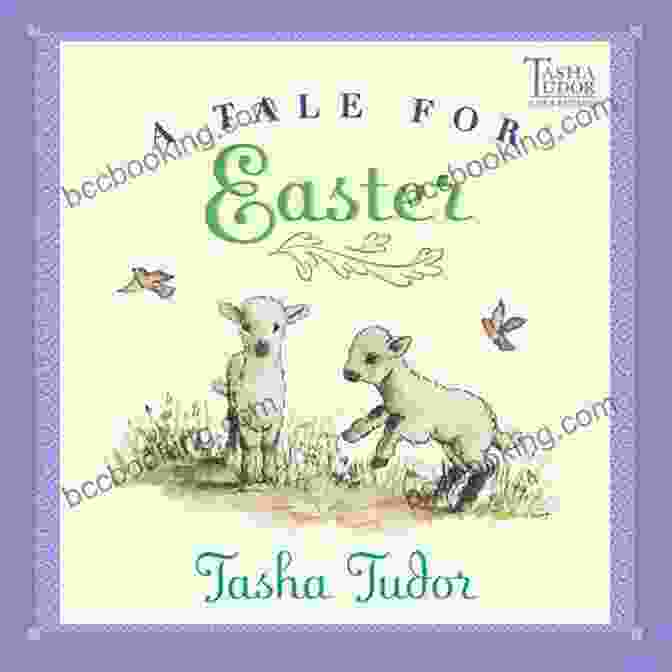 Tasha Tudor's Tale For Easter Tale For Easter Tasha Tudor