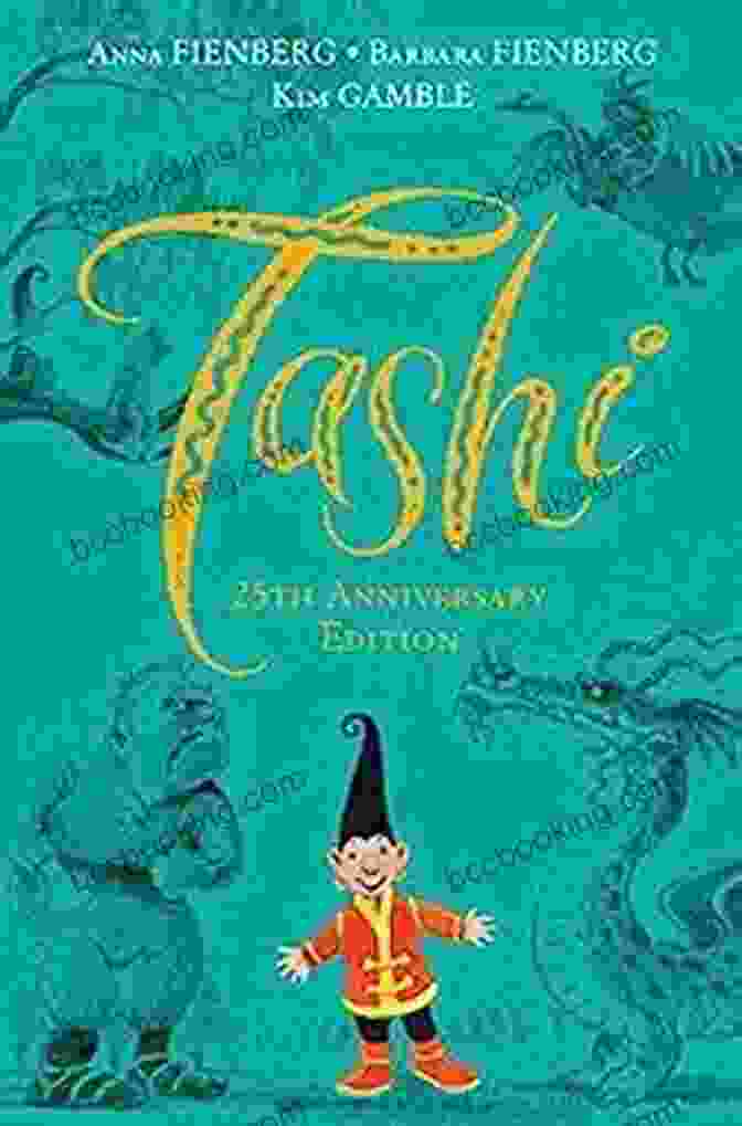 Tashi 25th Anniversary Edition Tashi Series Tashi: 25th Anniversary Edition (Tashi Series)