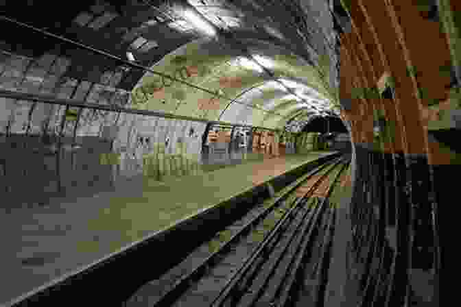 The Abandoned Stations Of The London Underground, Hidden Beneath The City's Bustling Streets The Trains Now Departed: Sixteen Excursions Into The Lost Delights Of Britain S Railways