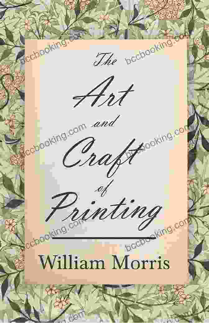 The Art And Craft Of Printing Book The Art And Craft Of Printing: Give Me Love And Work These Two Only