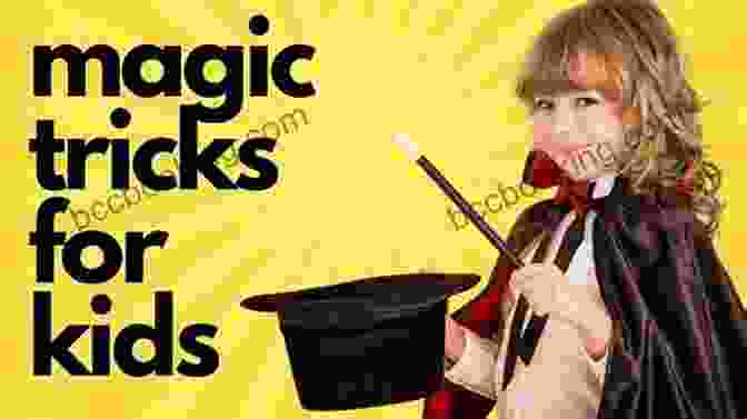 The Best Magic Tricks For Kids Cover Showing A Young Boy Performing A Magic Trick The Best Magic Tricks For Kids