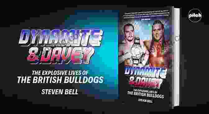 The Explosive Lives Of The British Bulldogs Book Cover Dynamite And Davey: The Explosive Lives Of The British Bulldogs