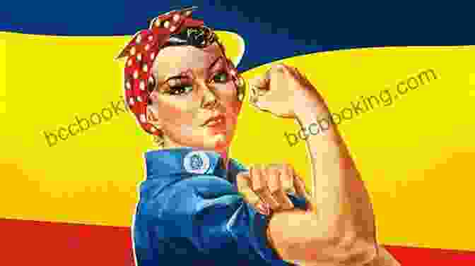 The Iconic Image Of Rosie The Riveter The Century For Young People: 1901 1936: Becoming Modern America