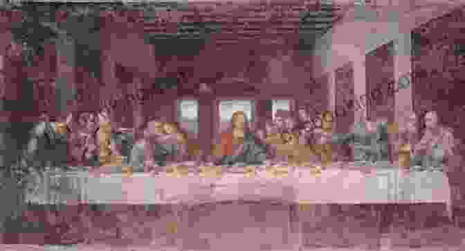 The Last Supper By Leonardo Da Vinci Medieval Art Veronica Sekules