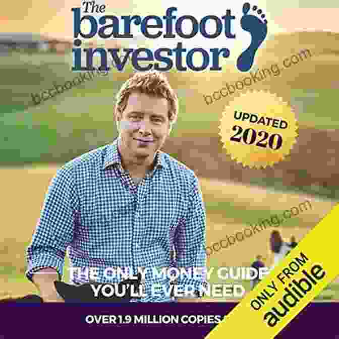 The Only Money Guide You'll Ever Need Book Cover The Barefoot Investor: The Only Money Guide You Ll Ever Need
